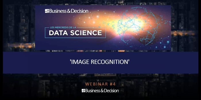 Replay webinar Data Science "Image Recognition"