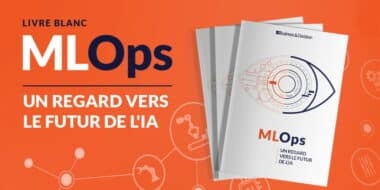 LIVRE BLANC | MLOps : un regard vers le futur de l’IA